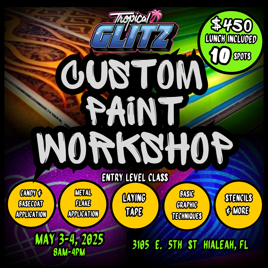 Tropical Glitz Weekend Workshop- Custom Paint Basics- May 3-4, 2025